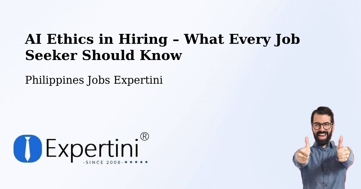 AI Ethics in Recruitment & Hiring – Amucao - Amucao, Philippines Jobs Expertini