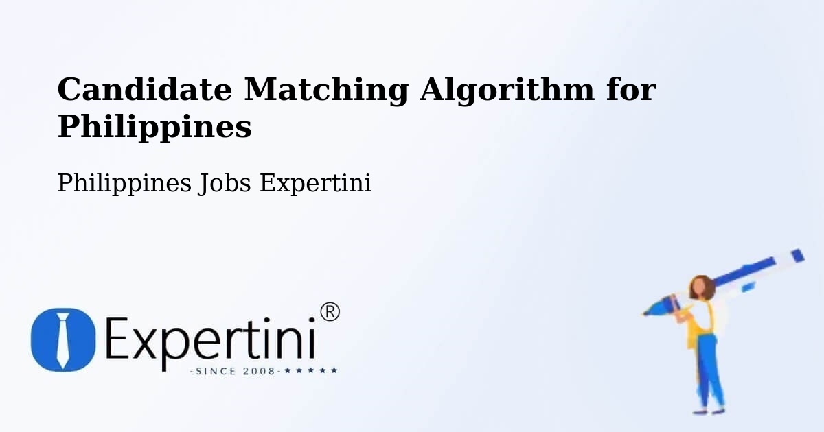 Candidate Matching Algorithm Overview – Amucao - Philippines Jobs Expertini