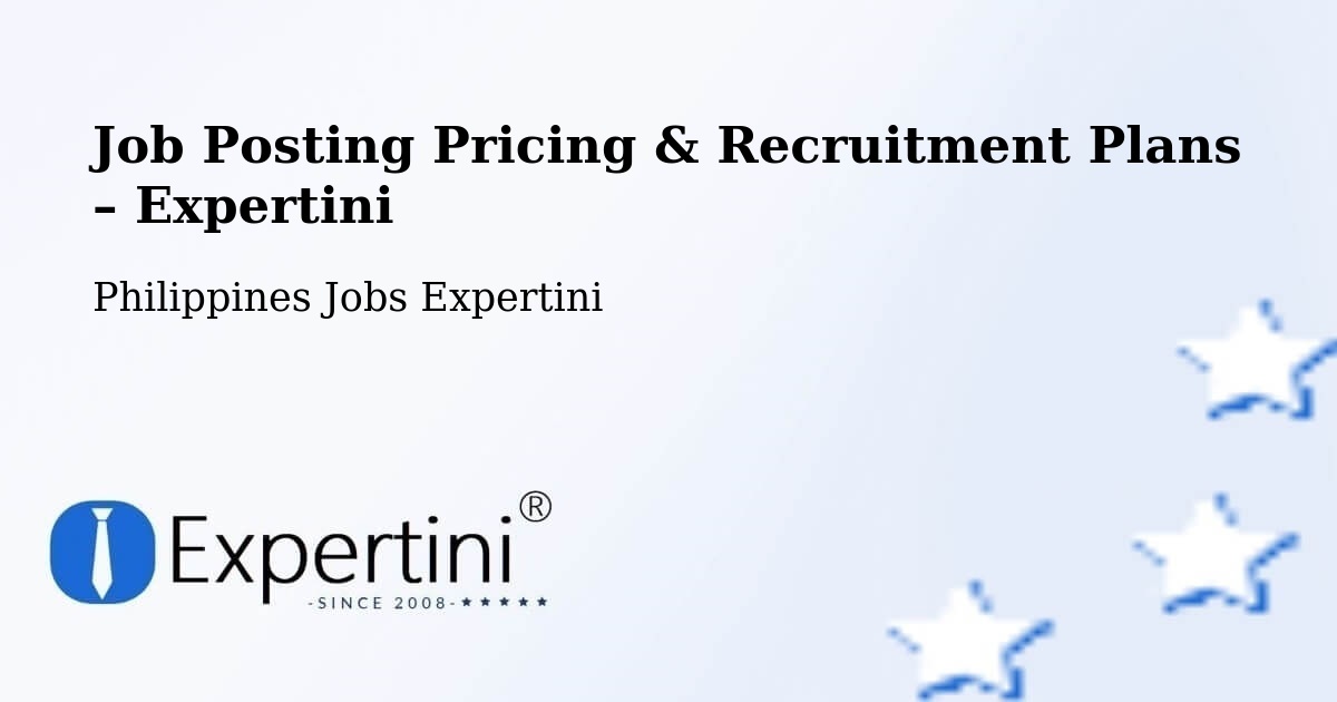 Job Posting Pricing & Recruitment Plans – Amucao - Amucao, Philippines Jobs Expertini